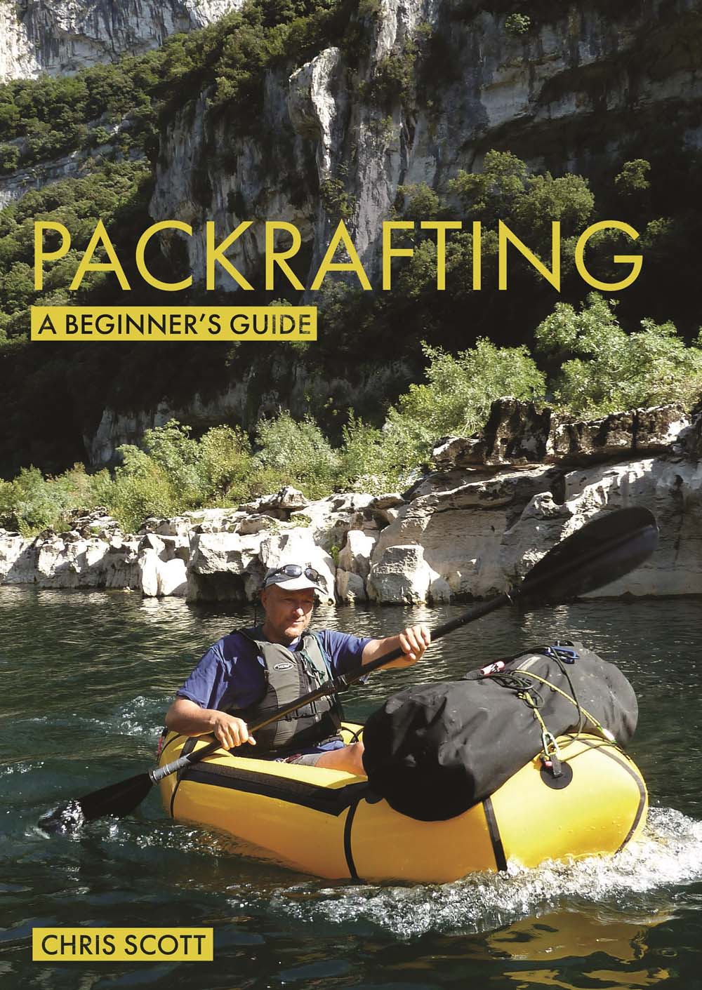 A guide for beginners that want to learn about packrafting a cover of the book